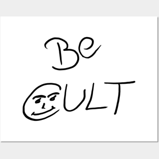 Be Cult Posters and Art